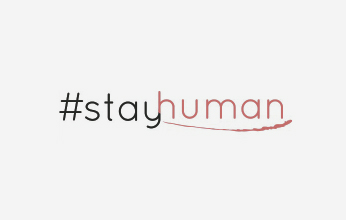Stay Human