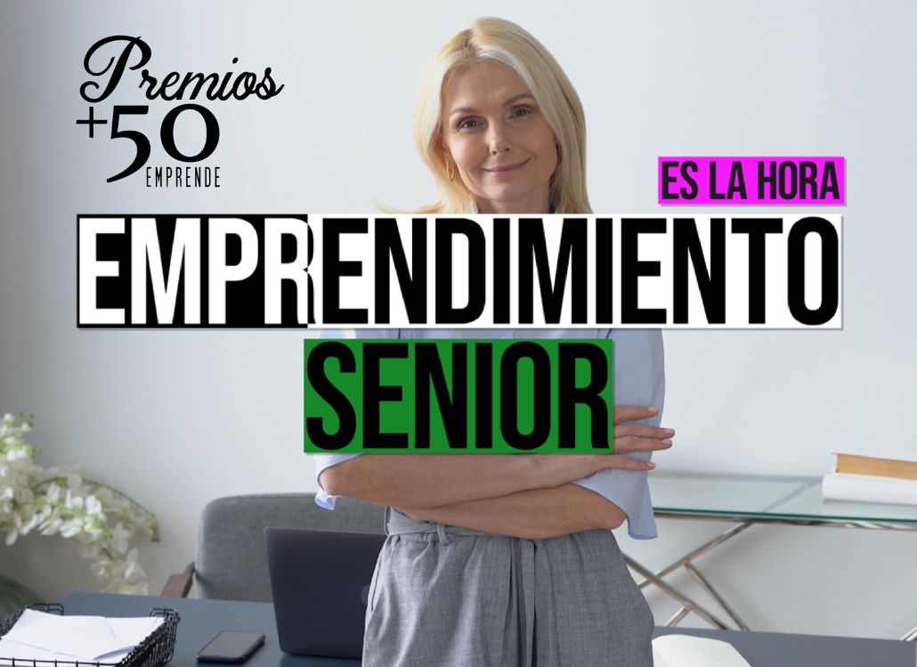 Los Premios +50 Emprende repartirán 53.000 euros en su VI edición