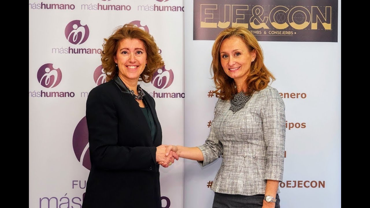 27/02/2018. Acuerdo Fundación #máshumano y EJE&CON: Promoción #mujeres directivas