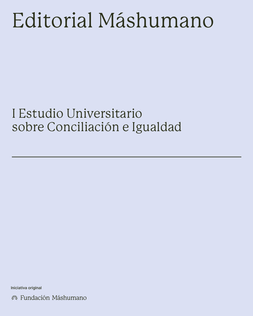 I Estudio Universitario sobre Conciliaci&oacute;n e Igualdad
