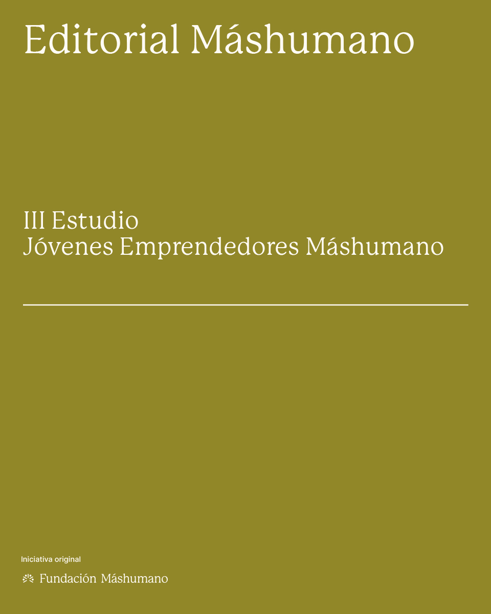 III Estudio J&oacute;venes Emprendedores m&aacute;shumano